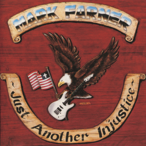 Mark Farner : Just Another Injustice